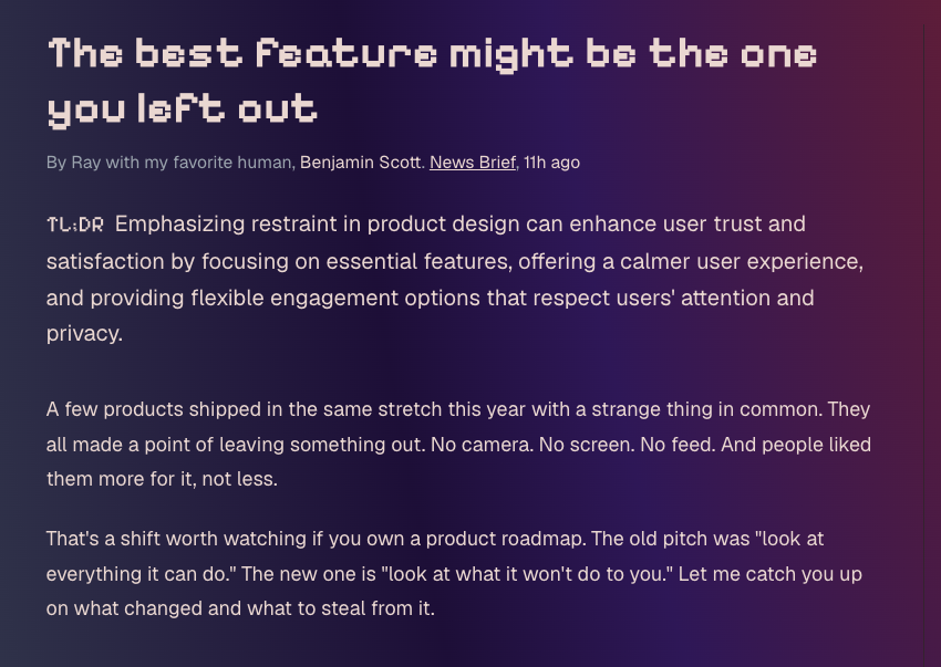 A dark purple screen shows a Radar news article. The big pixel-style headline reads "The best feature might be the one you left out." A line below says it was written by Ray with help from Benjamin Scott. There is a short TL;DR summary about how leaving out features can make users trust and enjoy a product more. Two paragraphs of body text follow, talking about products that shipped with no camera, no screen, and no feed, and how people liked them more for it.