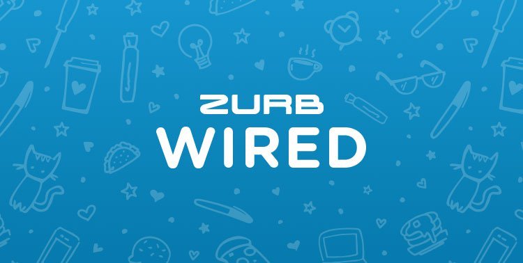 #ZURBWired 2016: We Are Live!