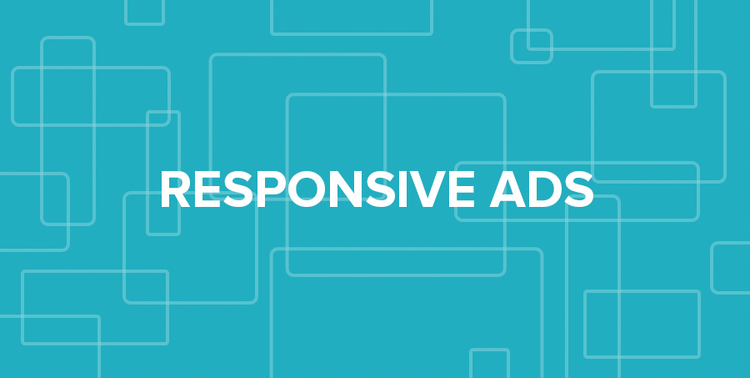 Responsive Ads
